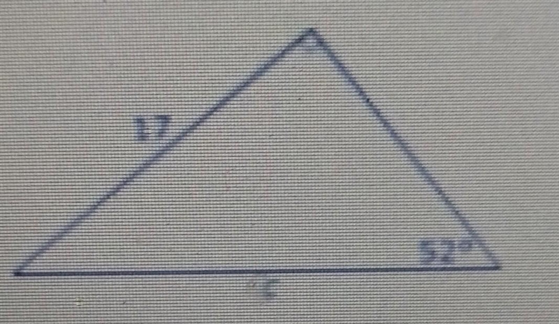 In the figure above, sin 52° = 17/c.Based on the figure above, which of the following-example-1