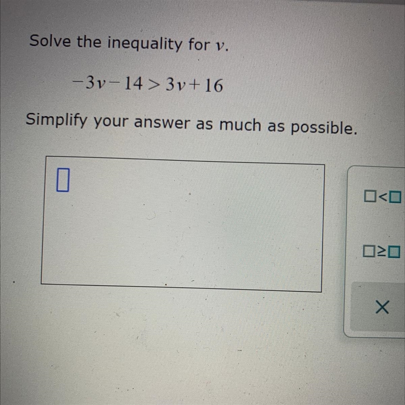 -3v - 14> 3v+16 It’s for my final review and I’m so confused-example-1