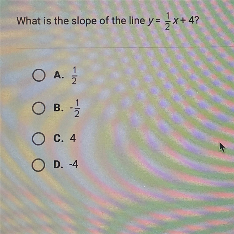 What is the slope of the line y=x+4? O A. 1112 OB. OC. 4 OD. -4-example-1