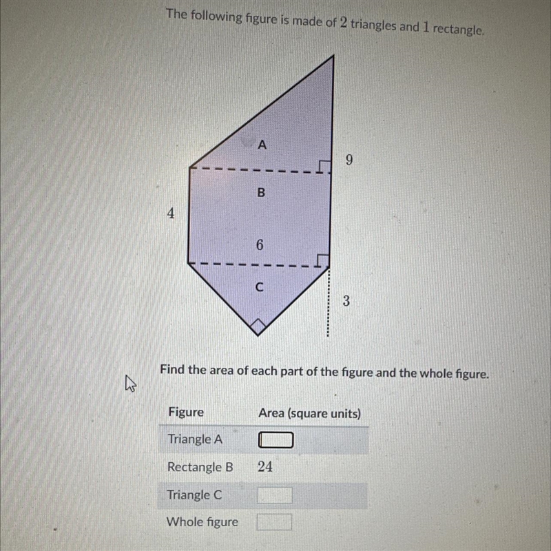 The following figure is made of 2 triangles and 1 rectangle. Find the area of each-example-1