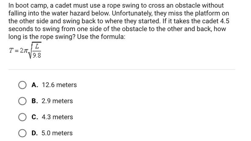 In boot camp, a cadet must use a rope swing to cross an obstacle withoutfalling into-example-1