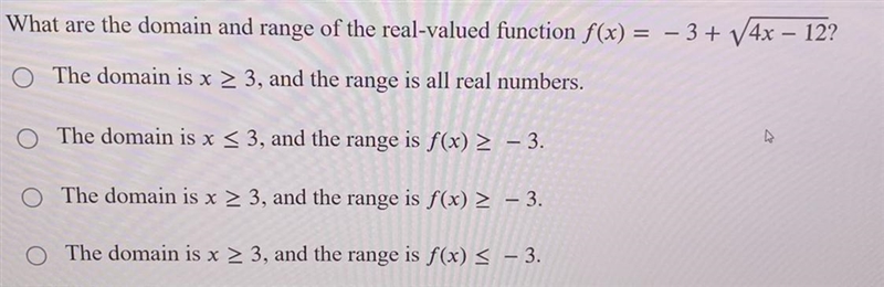 What are the domain and range of the real-valued function f(x) = – 3+ V4x12?Need help-example-1