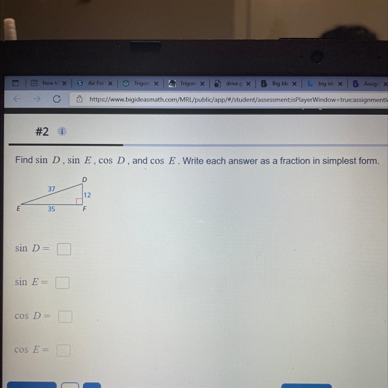 Find sin D, sin E, cos D, and cos E. Write each answer as a fraction in simplest form-example-1