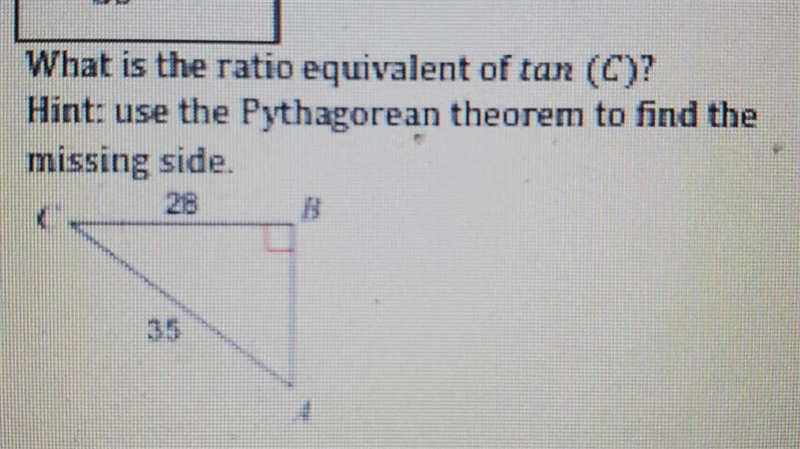 What is the ratio equivalent oftar (C)? hint: use the Pythagorean theorem to find-example-1