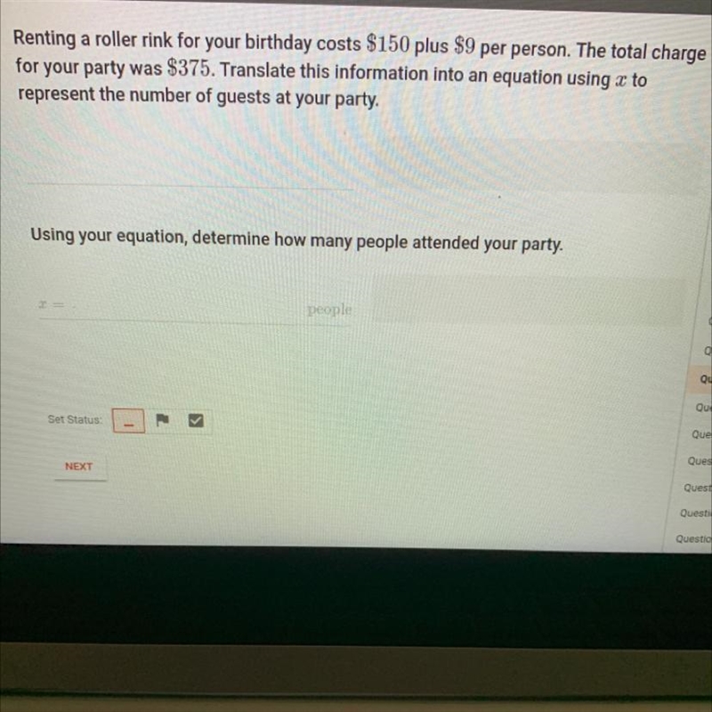 The total charge for your party was $375. Translate this information into an equation-example-1