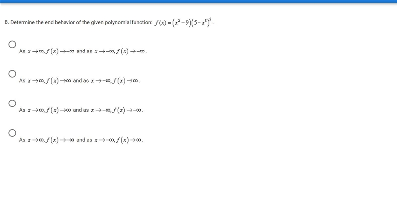 Determine the end behavior of the given polynomial function: f(x)=(x^2-9)(5x-x^3)^2-example-1