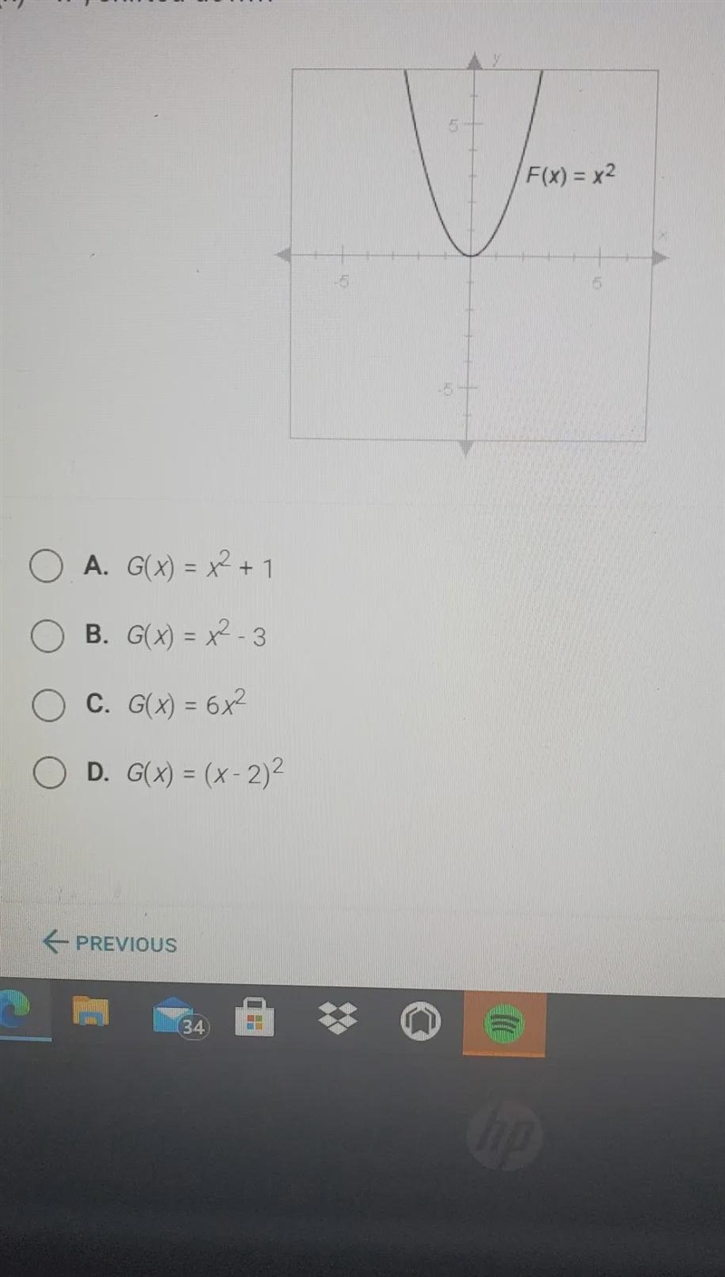 Which of the following functions shows the quadratic parent function,F(x) = x2, shifted-example-1