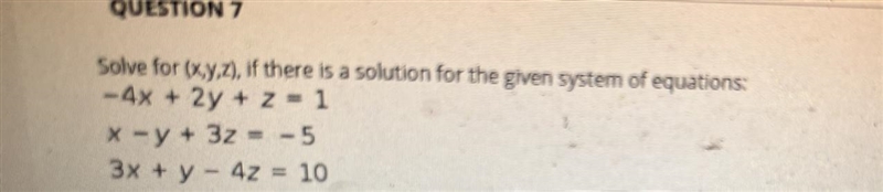 Solve for (xy,z), if there is a solution for the given system of equations:-4x + 2v-example-1