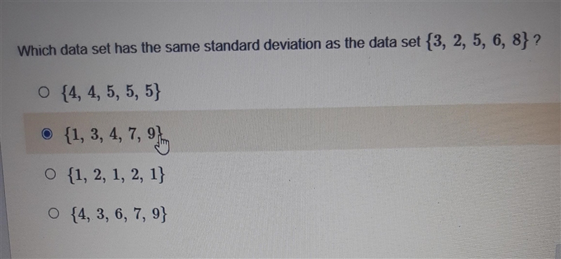 Which data set has the same standard deviation as the data set {3, 2, 5, 6, 8}?-example-1