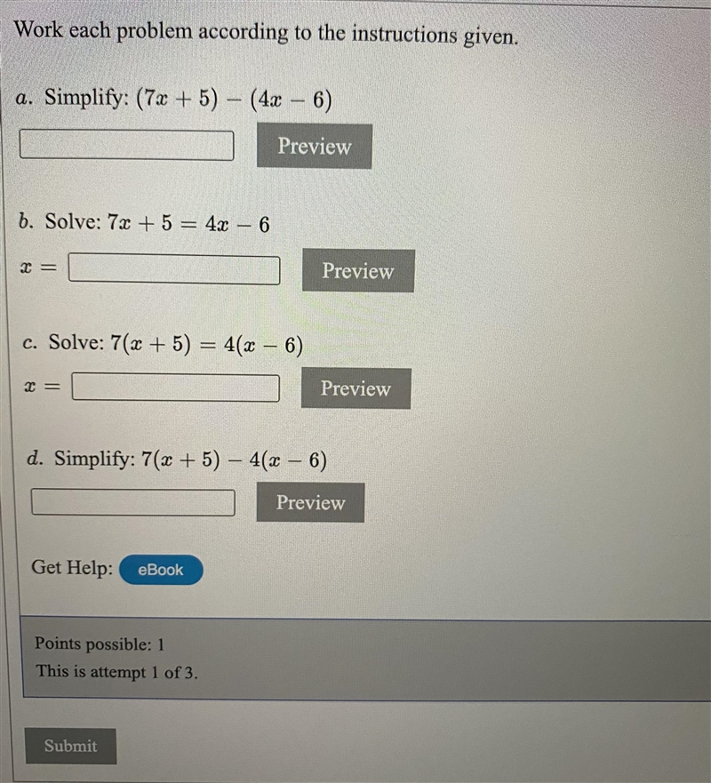 Work each problem according to the instructions given.a. Simplify: (7x + 5) - (4x-example-1