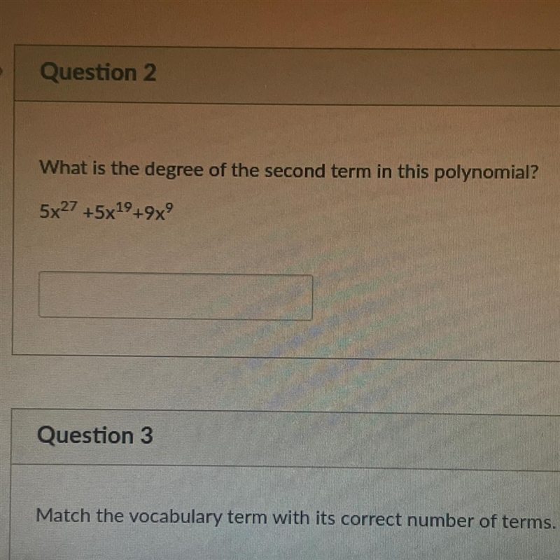 Question 2: what is the degree of the second term in this polynomial-example-1