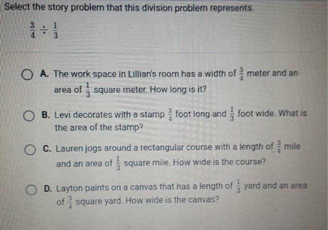 Select the story problem that this division problem represents. (1/3) / (4/3) A. The-example-1