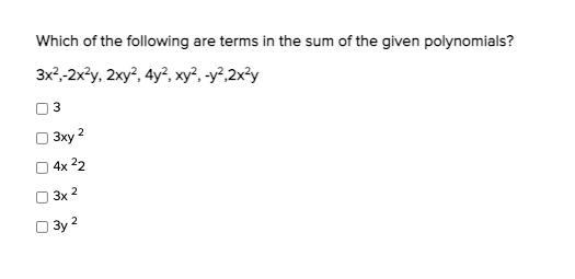 Which of the following are terms in the sum of the given polynomials?-example-1