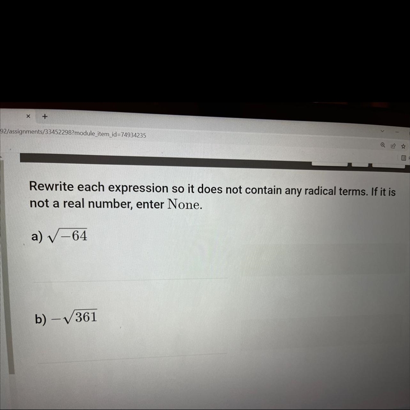 Rewrite each expression so it does not contain any radical terms. If it is not a real-example-1