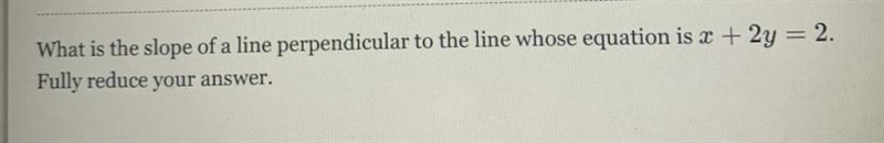 Slopes of parallel & perpendicular lines: What is the slope of a line perpendicular-example-1