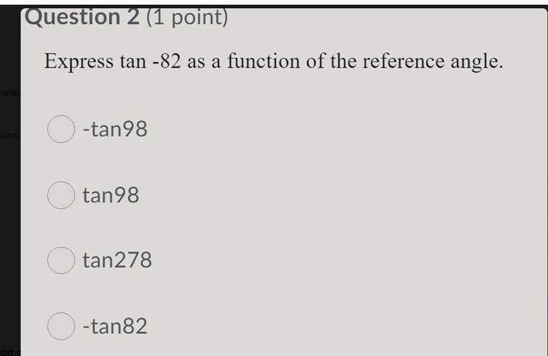 Express tan -82 as a function of the reference angle.-example-1