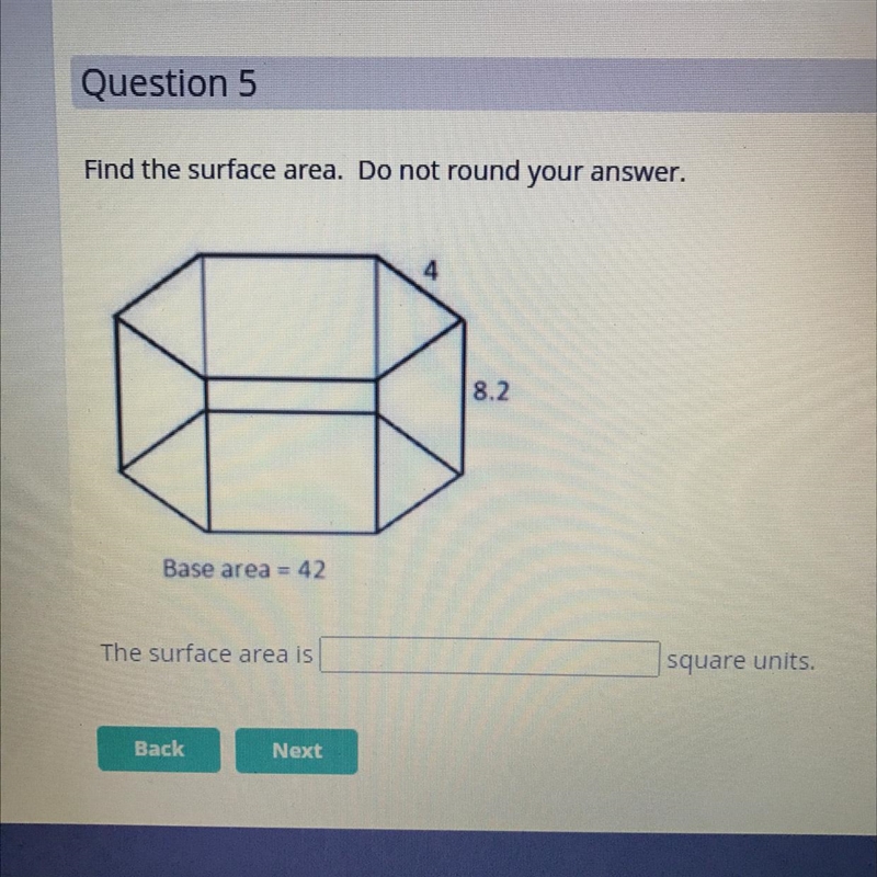 Find the surface area. Do not round please Formula: SA= p * h + 2 * b-example-1