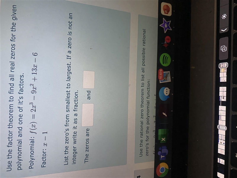 Use the factor theorem to find all real zeros for the given polynomial and one of-example-1