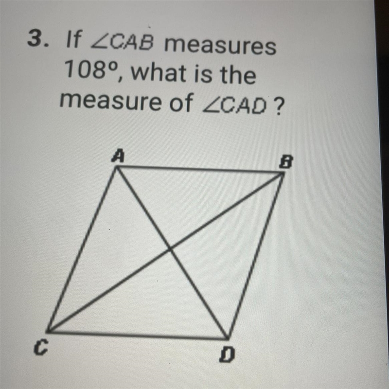 3. If ZCAB measures108°, what is themeasure of ZCAD ?CADB-example-1