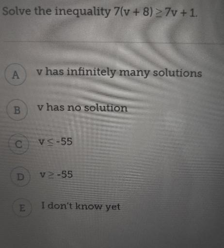 Solve the inequality 7(v + 8) 27v + 1. v has infinitely many solutions vhas no solution-example-1