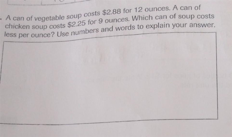 A can of vegetable soup costs $2.88 for 12 ounces. A can of chicken soup costs $2.25 for-example-1