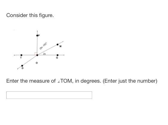 Enter the measure of ∠TOM, in degrees. (Enter just the number)-example-1