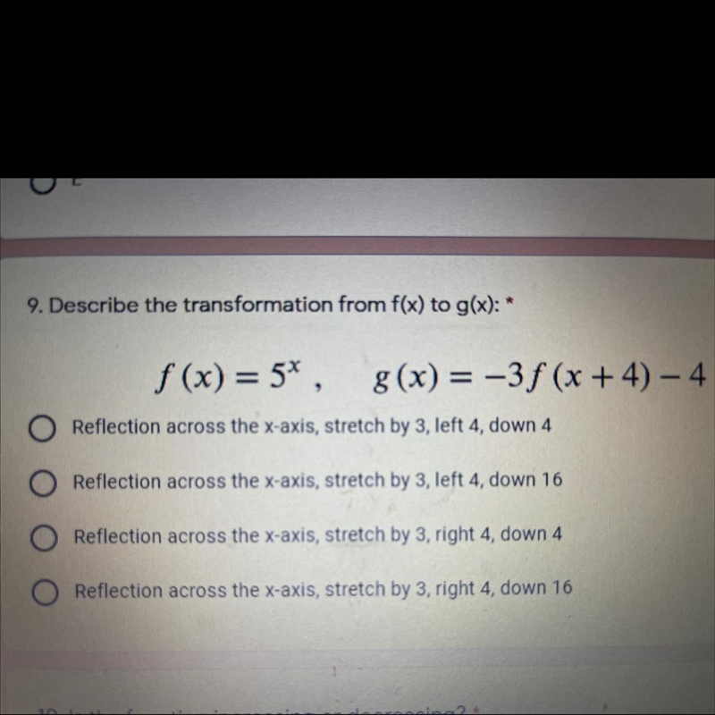 Describe the transformation from f(x) to g(x) f(x) = 5^x , g(x) = -3f(x+4) - 4-example-1