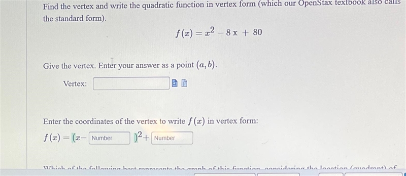 Find the vertex and write the quadratic function in vertex form (which our OpenStax-example-1