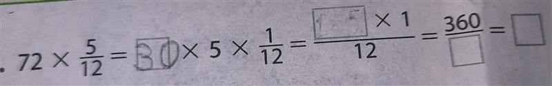 what is:72x(5)/(?12)x5x(1)/(12?)= blank x1________ =360 -------- = 12 blankim confused-example-1