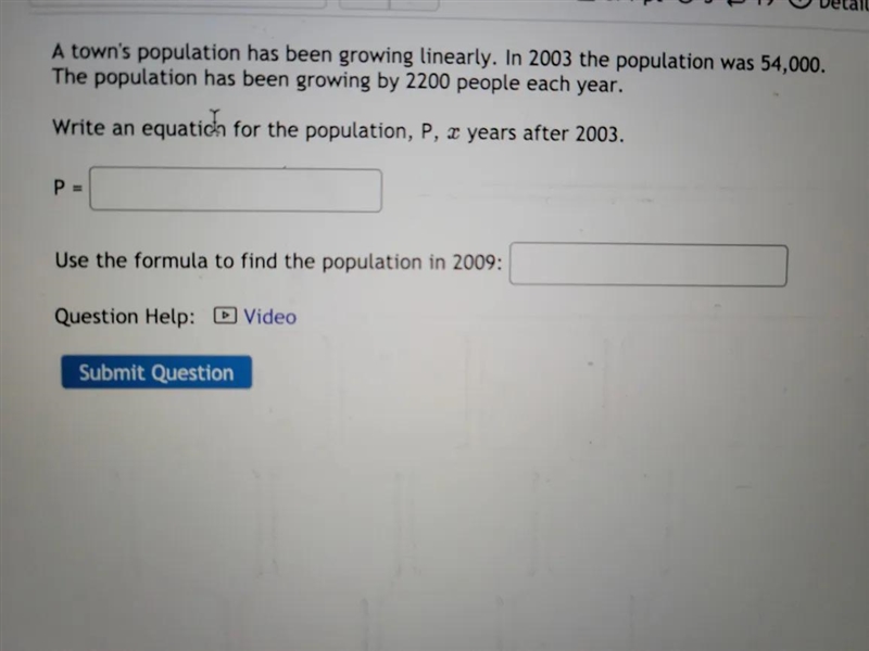 A town's population has been growing linearly. In 2003 the population was 54,000. The-example-1