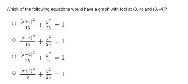 Which of the following equations would have a graph with foci at (3, 4) and (3, -4)?-example-1