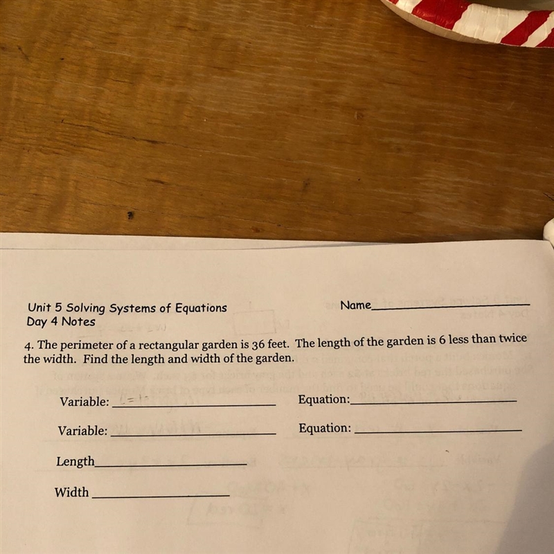 Unit 5 Solving Systems of EquationsNameDay 4 Notesthe width. Find the length and width-example-1