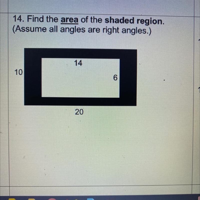 Find the area of the shaded region assume all angles are right angles￼-example-1