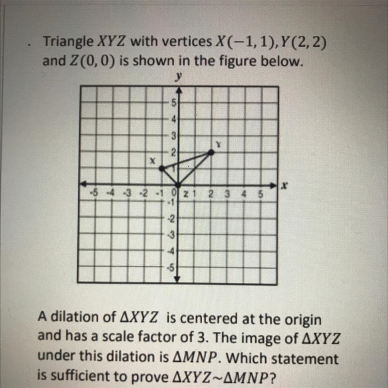 Triangle XYZ with vertices X(-1,1),Y(2,2)and Z(0,0) is shown in the figure below.-example-1