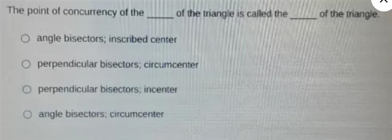 The Point of concurrency of the of the triangle is called the of the triangle-example-1