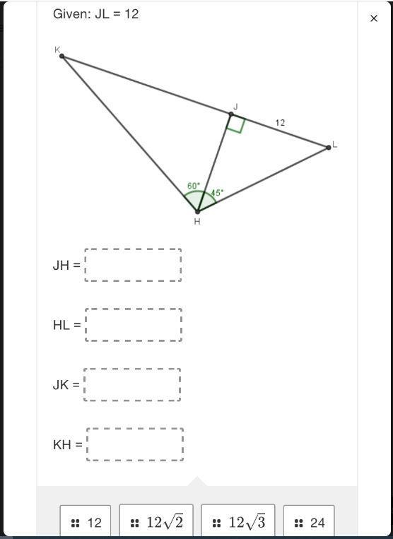 Given: JL = 12K кJ1260°45°HJH =HL =JK=KH =:: 12::12V2::12V/3:: 24-example-1