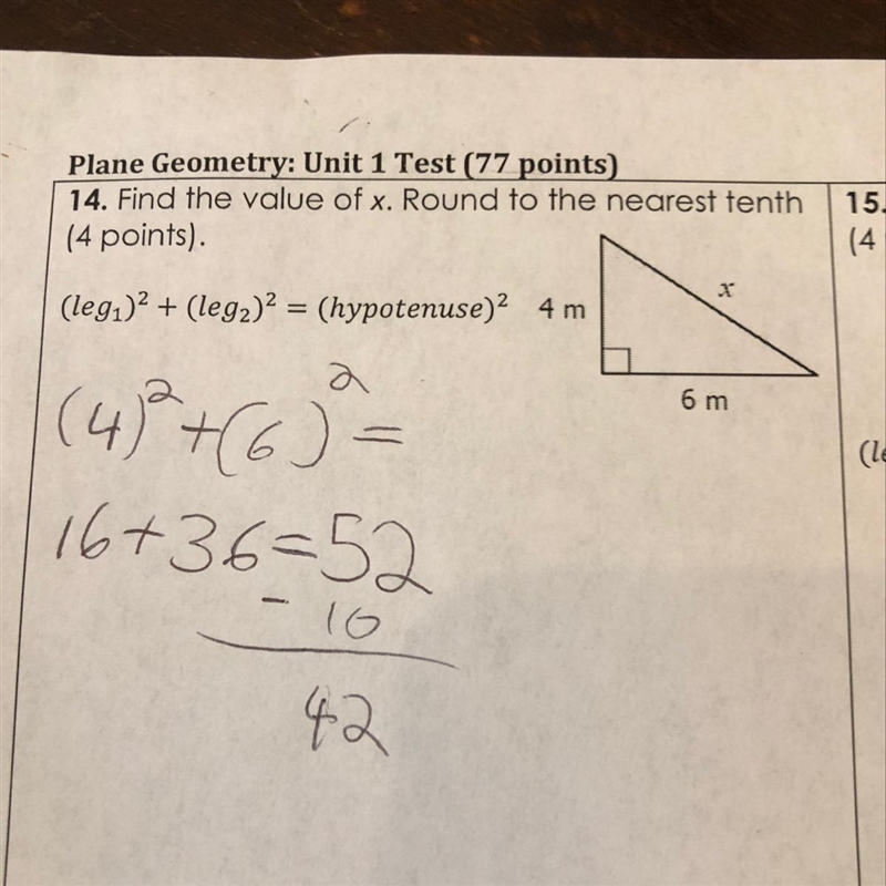 14. Find the value of x. Round to the nearest tenth(4 points).X(legi)2 + (leg2)2 = (hypotenuse-example-1