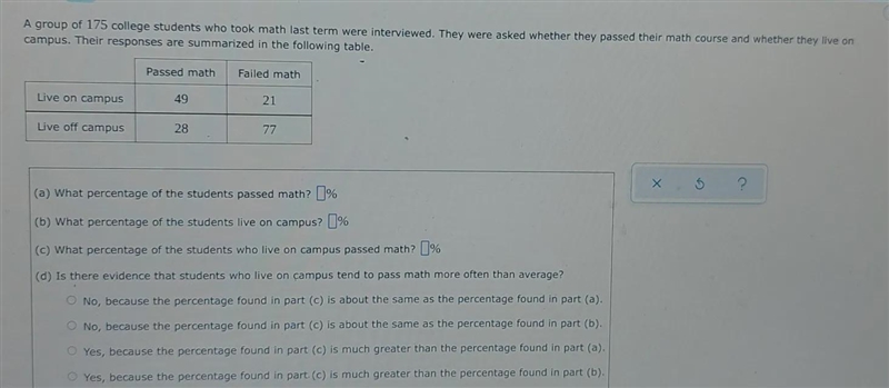 A group of 175 college students who took math last term were interviewed. They were-example-1