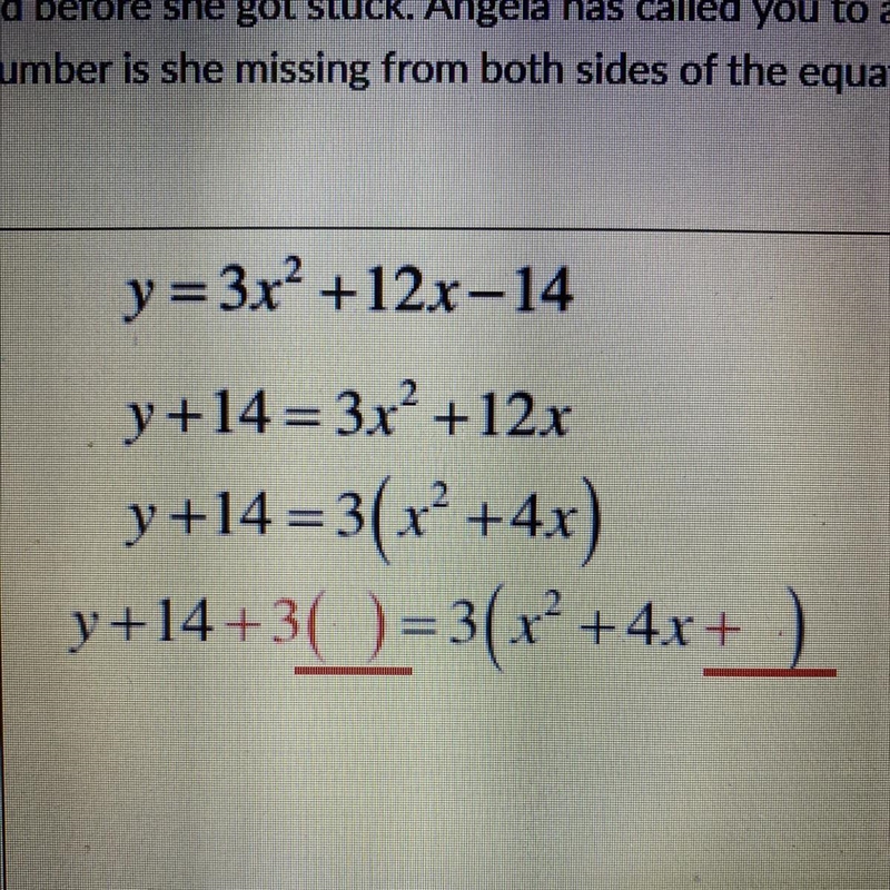 Angela started to convert a quadratic equation into vertex form. She completed asmuch-example-1