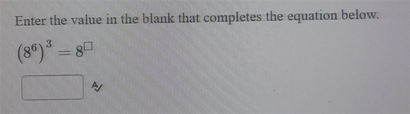 Enter the value in the blank that completes the equation below-example-1