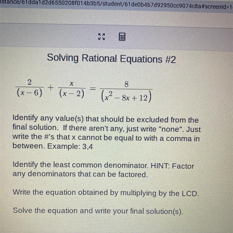 Can anyone give me the following.. Excluded value(s): LCD: Equation after Multiplying-example-1