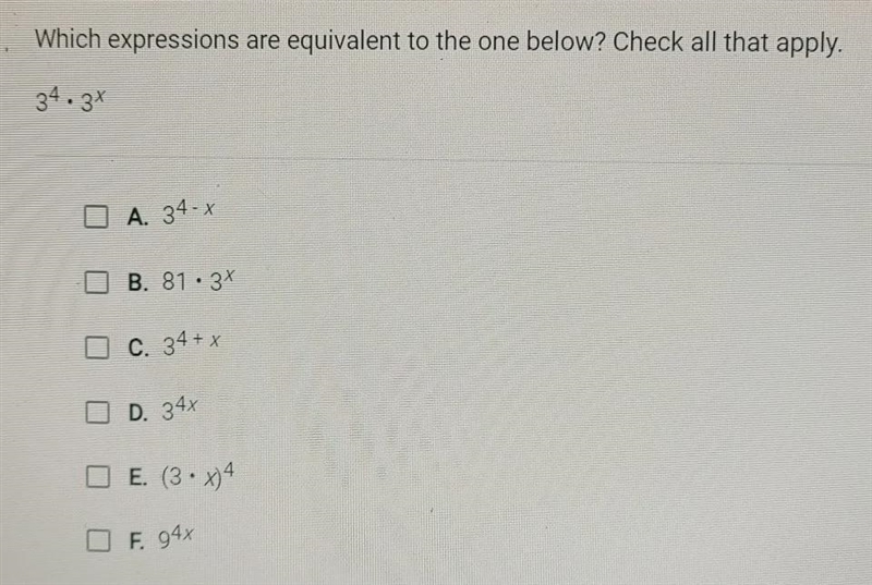 Which expressions are equivalent to the one equivalent to the one below? Check all-example-1