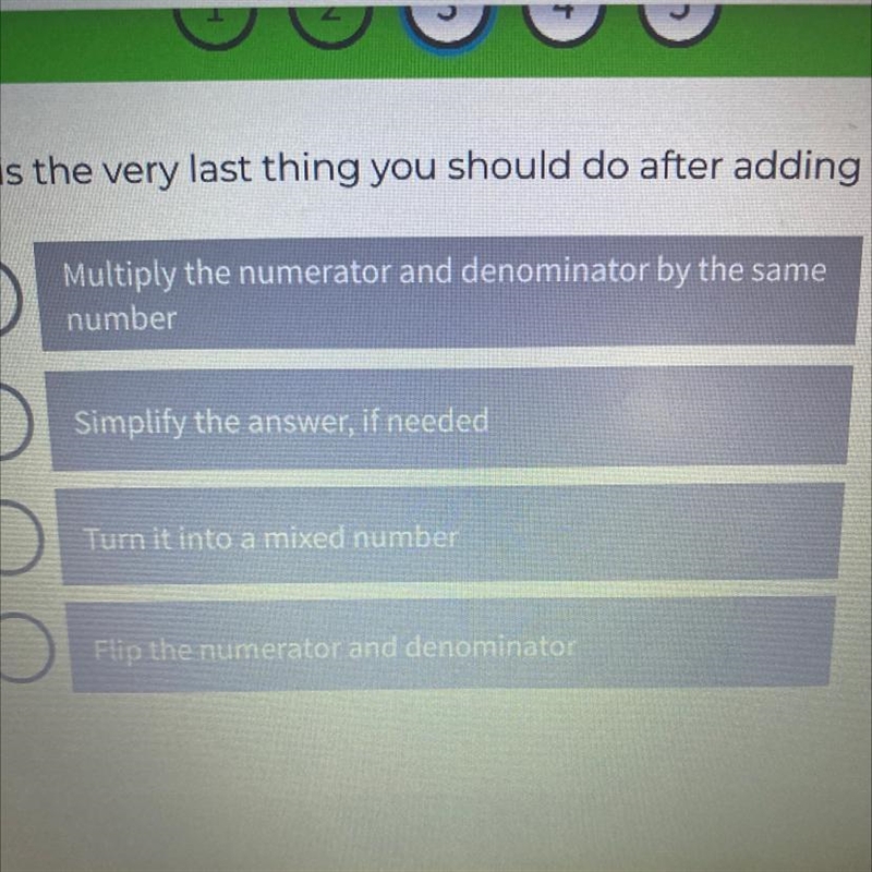 What is the very last thing you should do after adding fractions-example-1