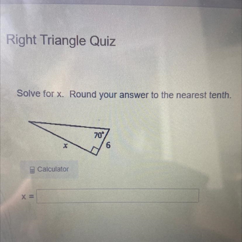 Solve for X. Round your answer to the nearest tenth.70°6XCalculatorX=-example-1