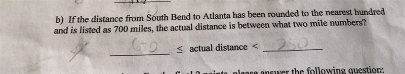 If the distance from South Bend to Atlanta has been rounded to the nearest hundred-example-1