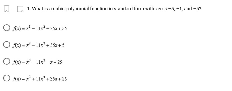 Please Help! What is a cubic polynomial function in standard form with zeros –5, –1, and-example-1