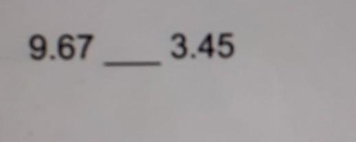 Use a > or a < sign to show which value is greater or less than the other-example-1