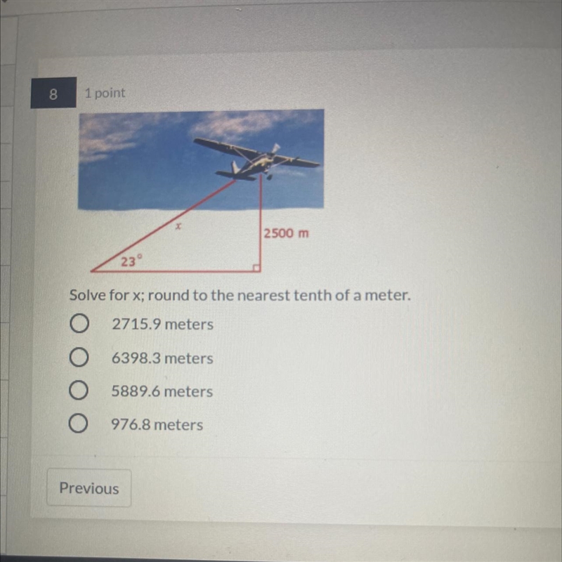 Solve for x, round to the nearest tenth of a meter.O 2715.9 meters6398.3 meters5889,6 meters-example-1