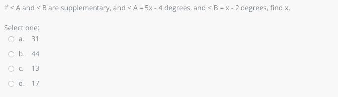 If < A and < B are supplementary, and < A = 5x - 4 degrees, and < B = x-example-1