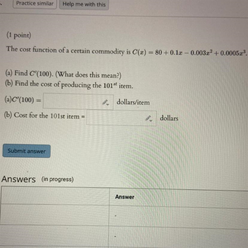 (a) Find C'(100). (What does this mean?)(b) Find the cost of producing the 101st item-example-1